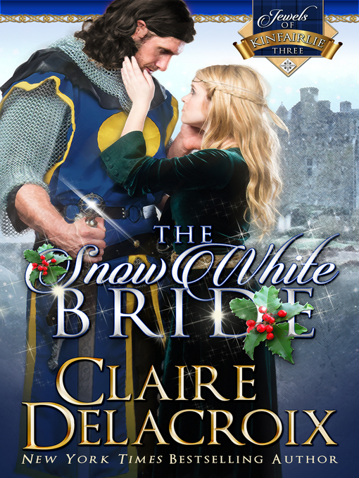 Title details for The Snow White Bride by Claire Delacroix - Available
